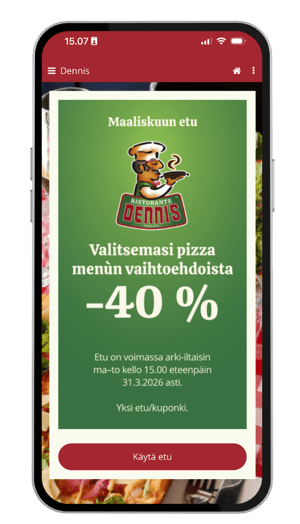 Älypuhelimessa näkyvä Dennis-ravintolan maaliskuun kanta-asiakasetu: -40 % alennus valitusta pizza- tai pasta-annoksesta, käytettynä nukkuvien ja passiivisten asiakkaiden aktivointiin.